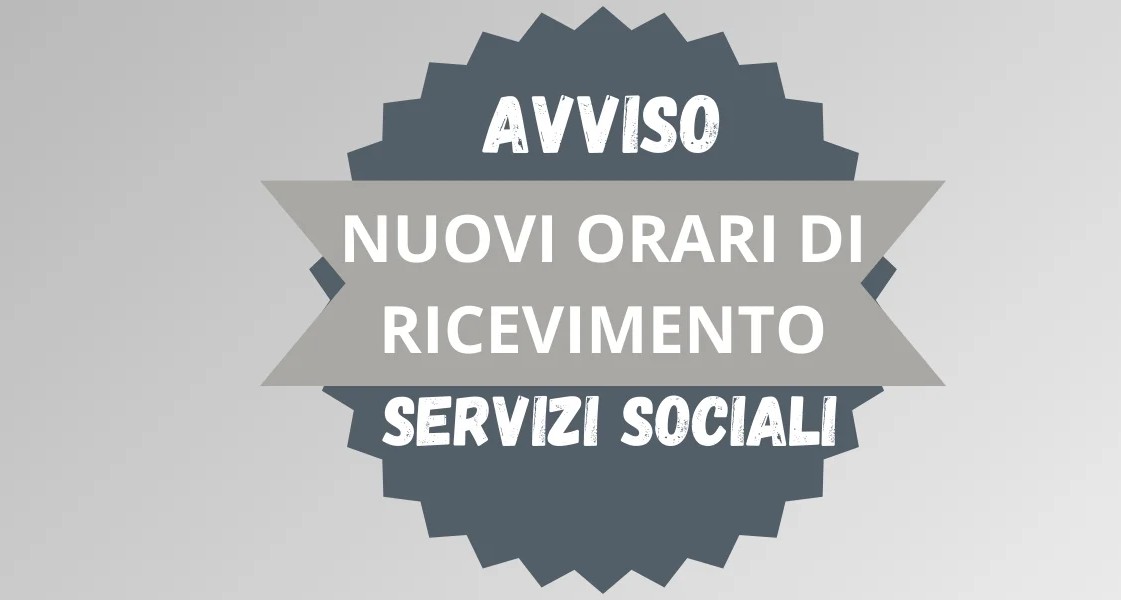Visualizza la notizia: Nuovo orario di apertura al pubblico dei Servizi Sociali. Visualizza la notizia: Nuovo orario di apertura al pubblico dei Servizi Sociali.