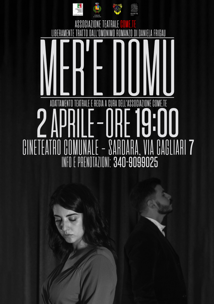 MER'E DOMU. SPETTACOLO TEATRALE. 2 APRILE ORE 19:00 PRESSO CINETEATRO COMUNALE.