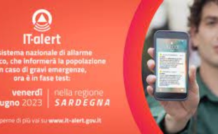 Visualizza la notizia: AL VIA IT-ALERT, IL SISTEMA DI ALLARME PUBBLICO PER LE EMERGENZE: IN SARDEGNA IL TEST È VENERDÌ 30 GIUGNO ORE 12 Visualizza la notizia: AL VIA IT-ALERT, IL SISTEMA DI ALLARME PUBBLICO PER LE EMERGENZE: IN SARDEGNA IL TEST È VENERDÌ 30 GIUGNO ORE 12