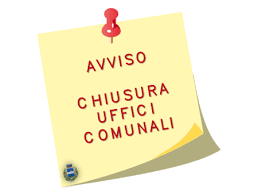Visualizza la notizia: Chiusura degli Uffici Comunali